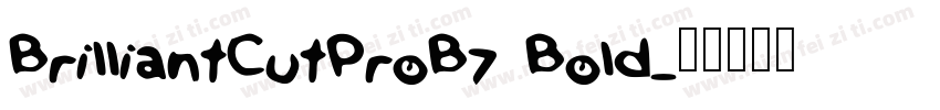 BrilliantCutProB7 Bold字体转换